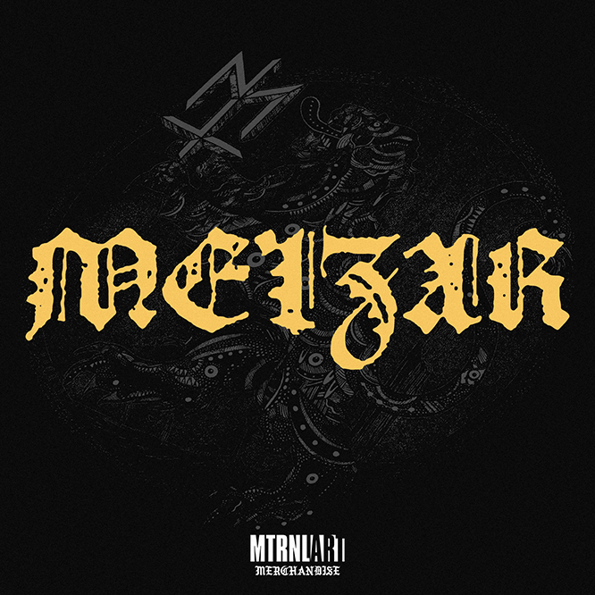 MTRNL ART MERCH – MEIZAR